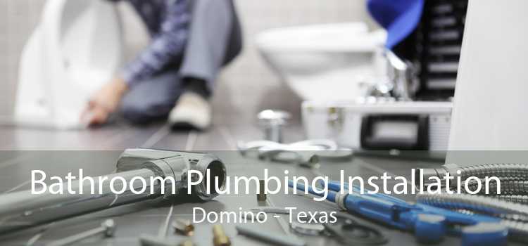 Bathroom Plumbing Installation Domino - Texas