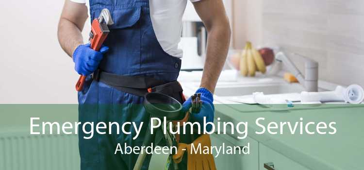 Emergency Plumbing Services Aberdeen - Maryland