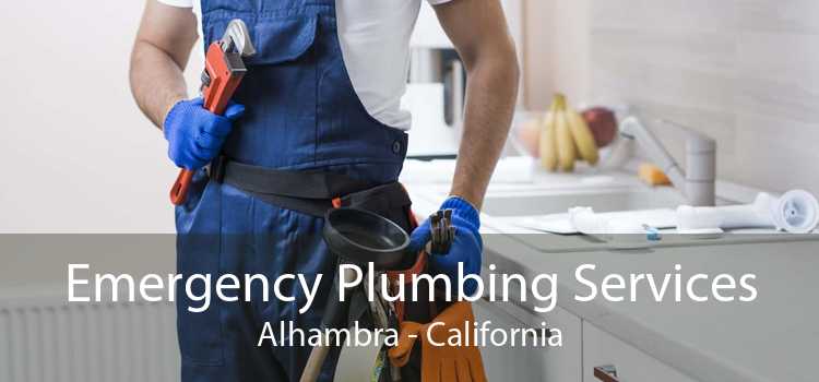 Emergency Plumbing Services Alhambra - California