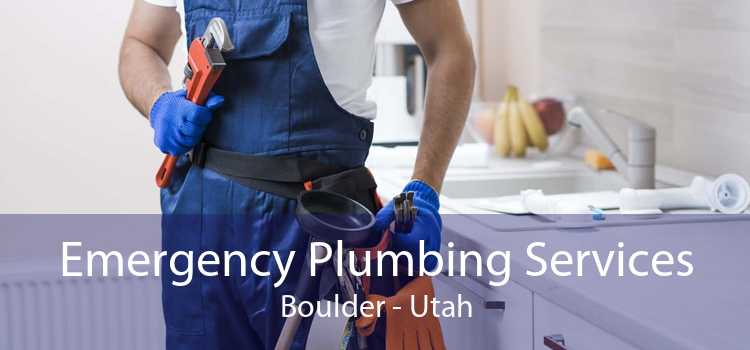 Emergency Plumbing Services Boulder - Utah