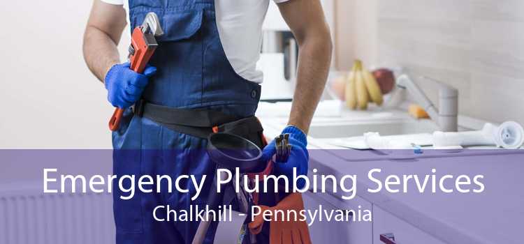Emergency Plumbing Services Chalkhill - Pennsylvania