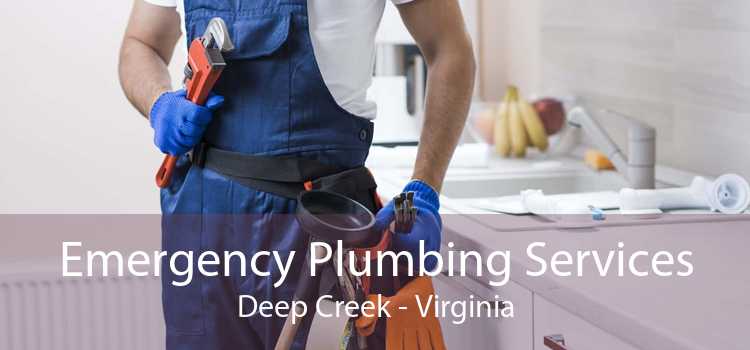 Emergency Plumbing Services Deep Creek - Virginia