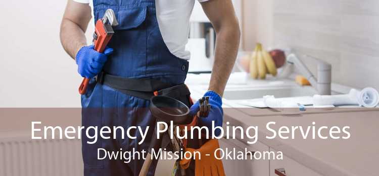 Emergency Plumbing Services Dwight Mission - Oklahoma