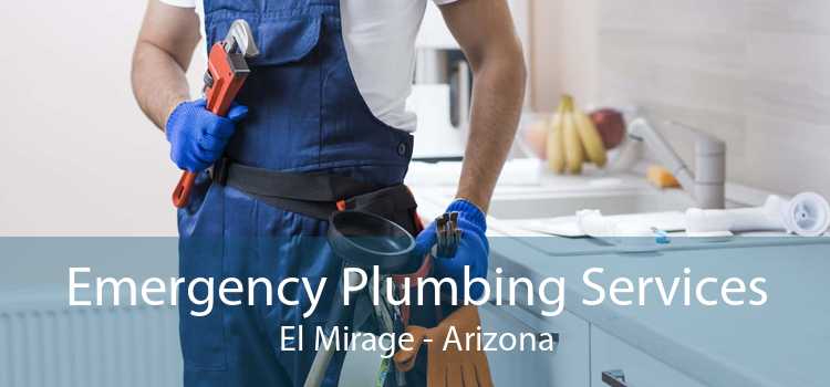 Emergency Plumbing Services El Mirage - Arizona