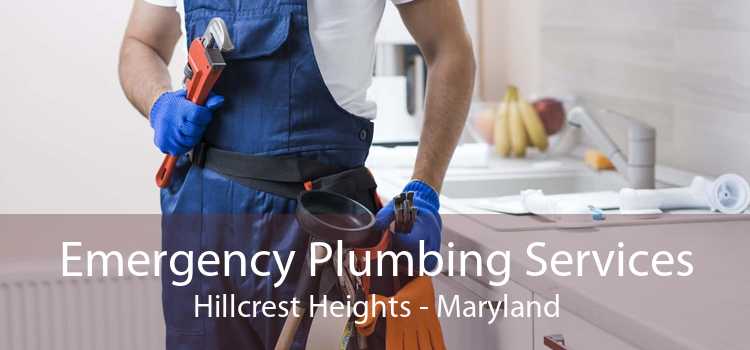 Emergency Plumbing Services Hillcrest Heights - Maryland