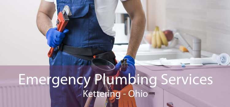 Emergency Plumbing Services Kettering - Ohio