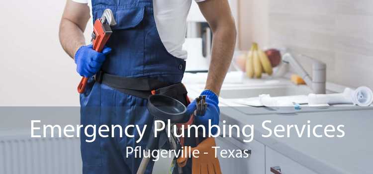 Emergency Plumbing Services Pflugerville - Texas