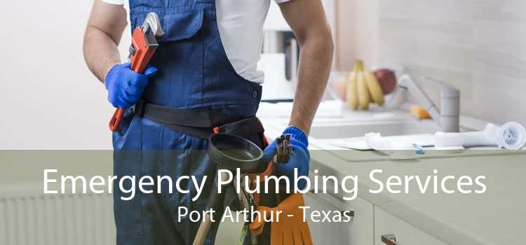 Emergency Plumbing Services Port Arthur - Texas