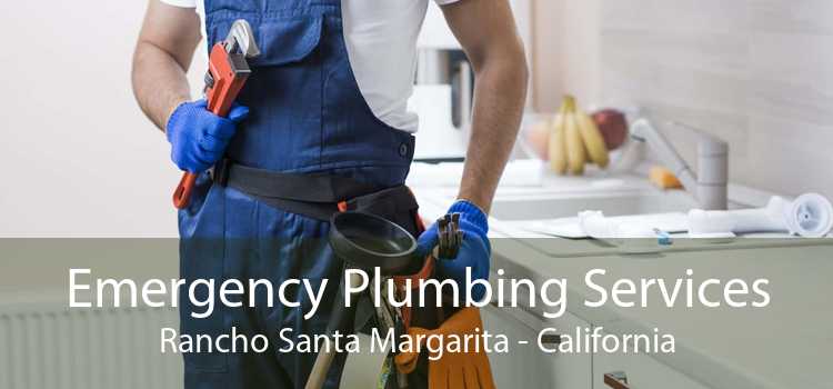 Emergency Plumbing Services Rancho Santa Margarita - California
