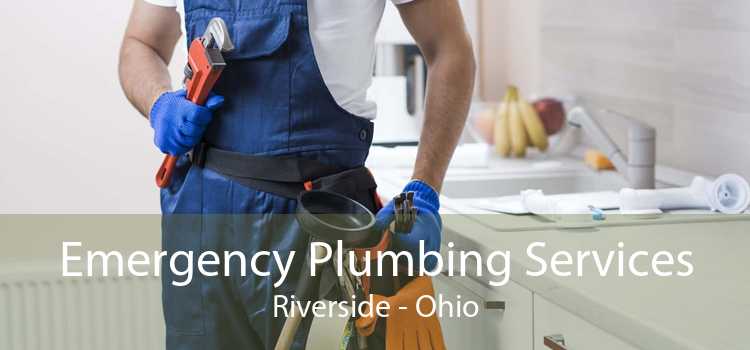 Emergency Plumbing Services Riverside - Ohio