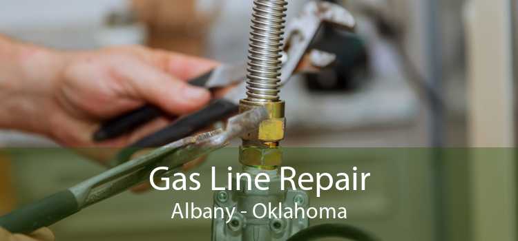 Gas Line Repair Albany - Oklahoma