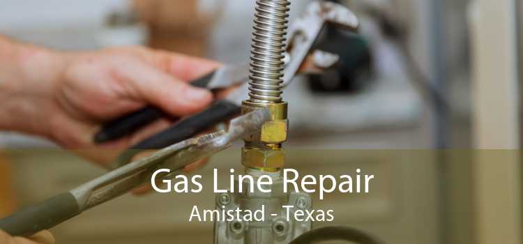 Gas Line Repair Amistad - Texas