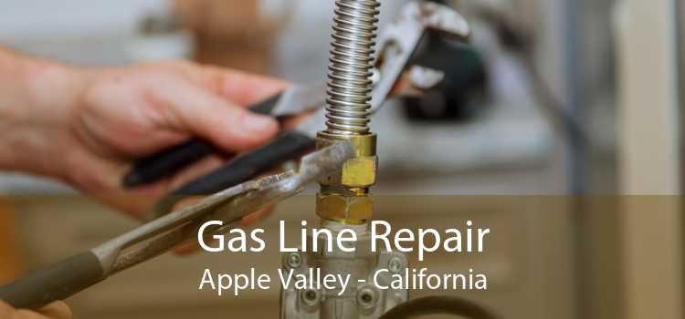 Gas Line Repair Apple Valley - California