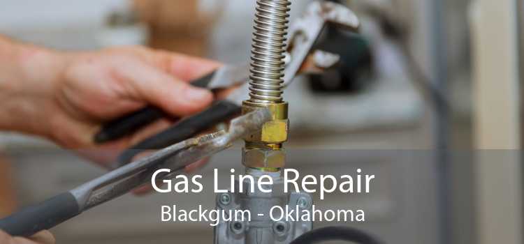 Gas Line Repair Blackgum - Oklahoma