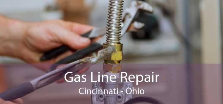 Gas Line Repair Cincinnati - Ohio