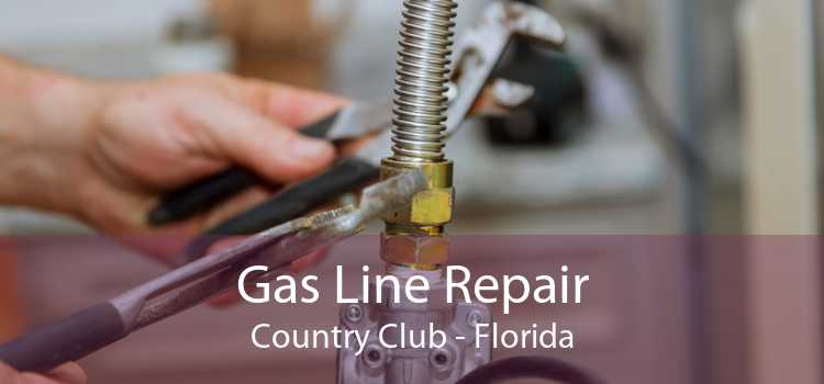 Gas Line Repair Country Club - Florida