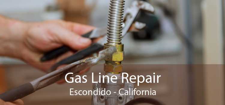 Gas Line Repair Escondido - California
