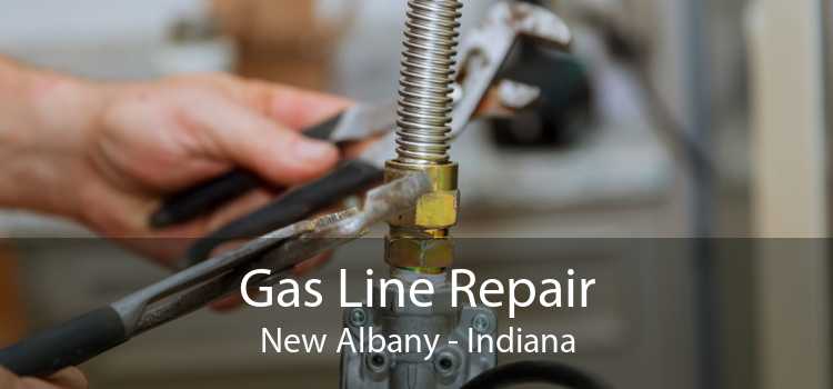 Gas Line Repair New Albany - Indiana