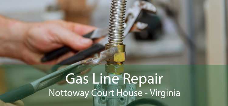 Gas Line Repair Nottoway Court House - Virginia