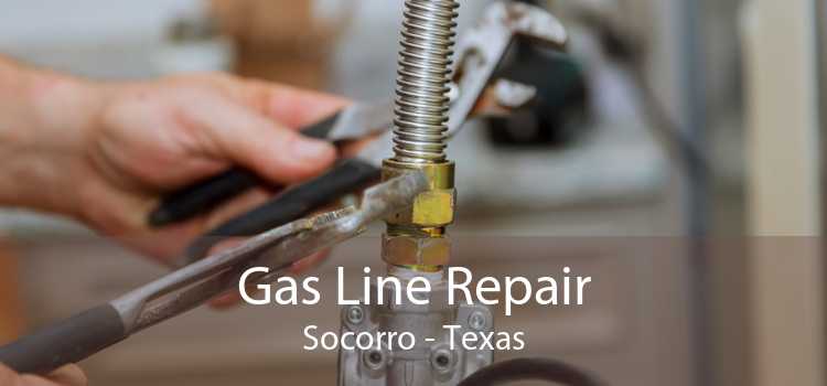 Gas Line Repair Socorro - Texas