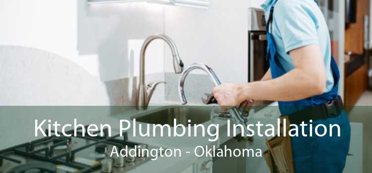 Kitchen Plumbing Installation Addington - Oklahoma