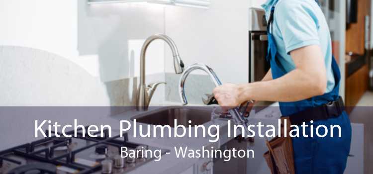 Kitchen Plumbing Installation Baring - Washington