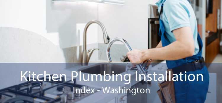 Kitchen Plumbing Installation Index - Washington