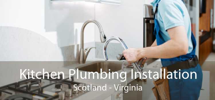 Kitchen Plumbing Installation Scotland - Virginia