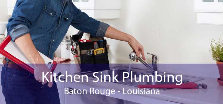 Kitchen Sink Plumbing Baton Rouge - Louisiana