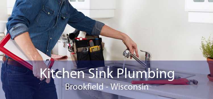 Kitchen Sink Plumbing Brookfield - Wisconsin