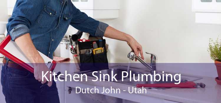 Kitchen Sink Plumbing Dutch John - Utah