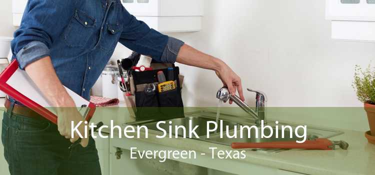 Kitchen Sink Plumbing Evergreen - Texas