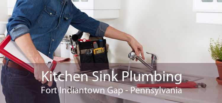 Kitchen Sink Plumbing Fort Indiantown Gap - Pennsylvania
