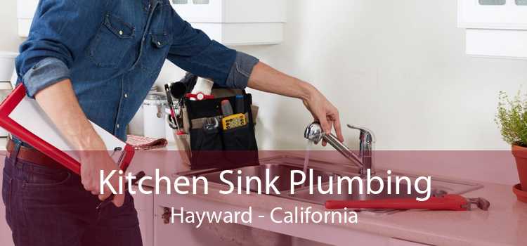 Kitchen Sink Plumbing Hayward - California