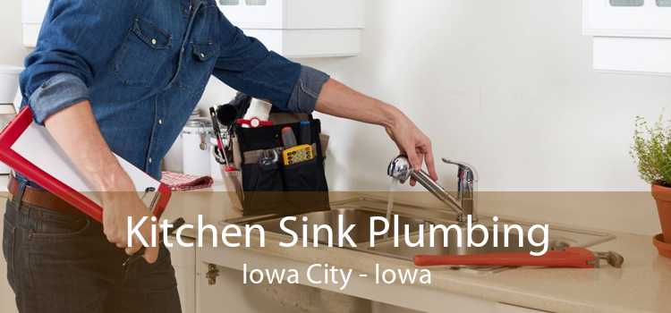 Kitchen Sink Plumbing Iowa City - Iowa