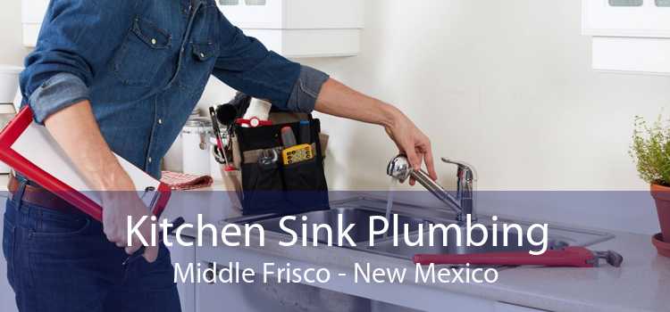 Kitchen Sink Plumbing Middle Frisco - New Mexico