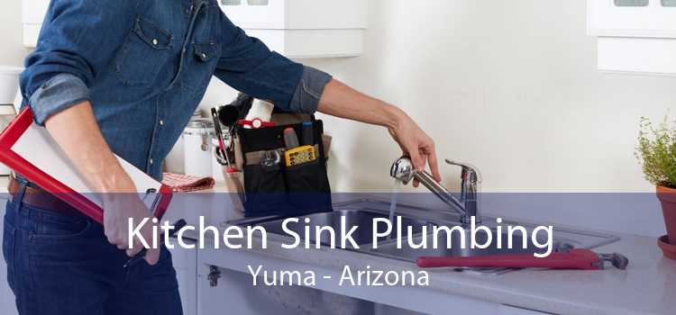 Kitchen Sink Plumbing Yuma - Arizona