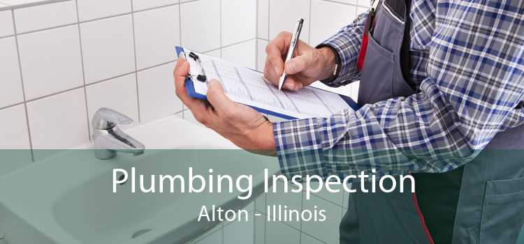 Plumbing Inspection Alton - Illinois