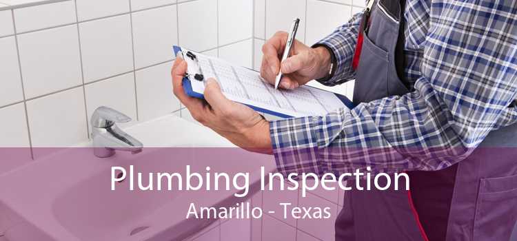 Plumbing Inspection Amarillo - Texas