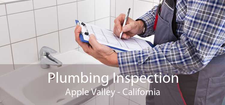 Plumbing Inspection Apple Valley - California