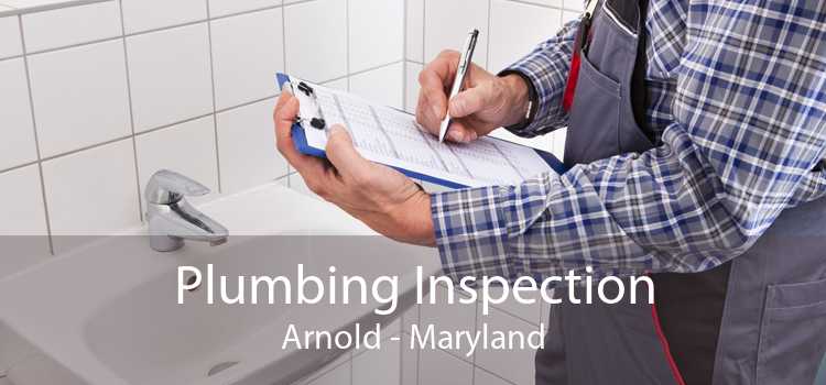 Plumbing Inspection Arnold - Maryland