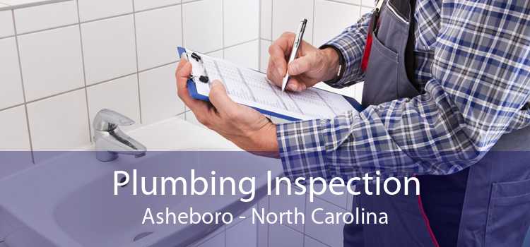 Plumbing Inspection Asheboro - North Carolina