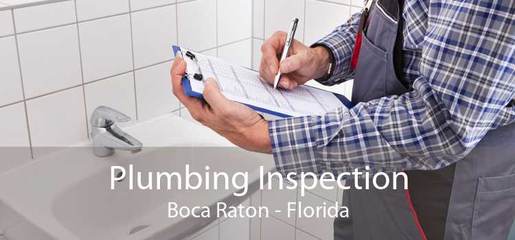 Plumbing Inspection Boca Raton - Florida