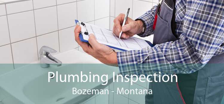 Plumbing Inspection Bozeman - Montana