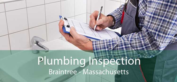Plumbing Inspection Braintree - Massachusetts