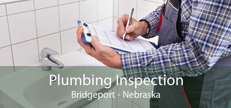 Plumbing Inspection Bridgeport - Nebraska
