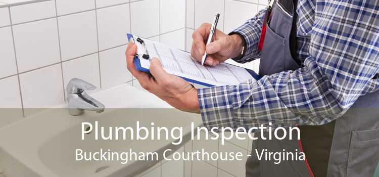 Plumbing Inspection Buckingham Courthouse - Virginia
