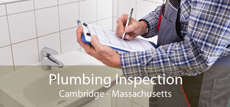 Plumbing Inspection Cambridge - Massachusetts