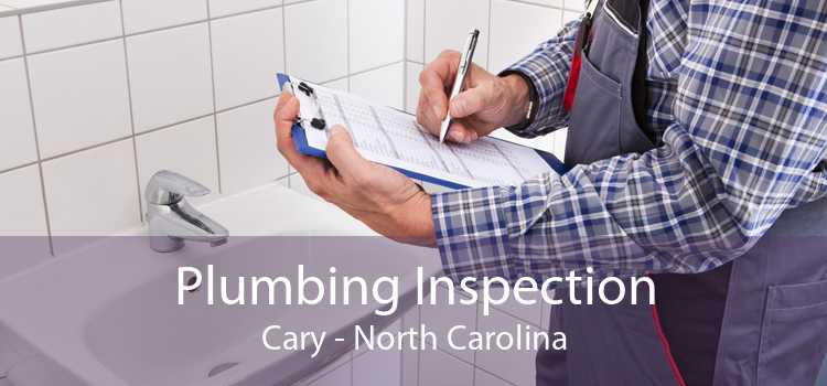 Plumbing Inspection Cary - North Carolina