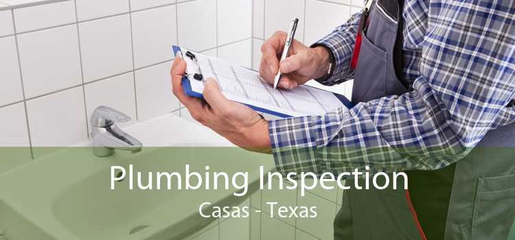 Plumbing Inspection Casas - Texas